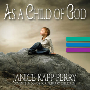 As a Child of God (2-CD Set Includes Piano/Vocal PDF Songbook)