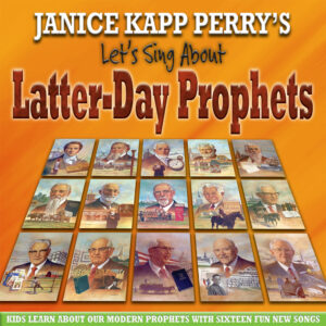 Let's Sing About the Latter-Day Prophets (Songbook)