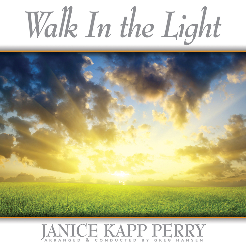 Walk In Song Walk in the Light Songbook – Uplifting Music Compositions Of Janice ...